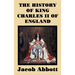 The History of King Charles II of England: The History of King Charles II of England: The Restoration of the British Monarchy