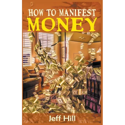 How to Manifest Money