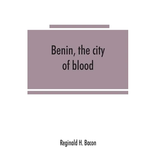 Benin, the city of blood