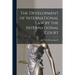 The Development of International Law by the International Court