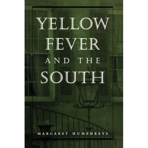 Yellow Fever and the South