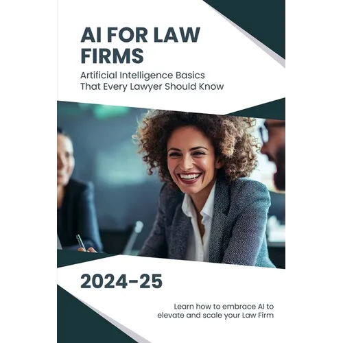 AI for Law Firms: Artificial Intelligence Basics That Every Lawyer Should Know