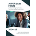 AI for Law Firms: Artificial Intelligence Basics That Every Lawyer Should Know