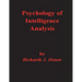 Psychology of Intelligence Analysis