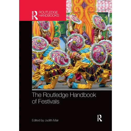 The Routledge Handbook of Festivals