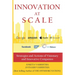 Innovation at Scale: Strategies and Actions of Visionary and Innovative Companies