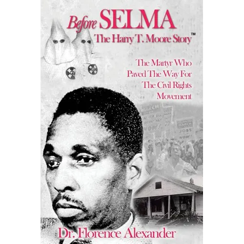 Before Selma: The Harry T. Moore Story