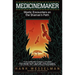 Medicinemaker: Mystic Encounters on the Shaman's Path