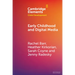 Early Childhood and Digital Media