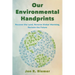 Our Environmental Handprints: Recover the Land, Reverse Global Warming, Reclaim the Future