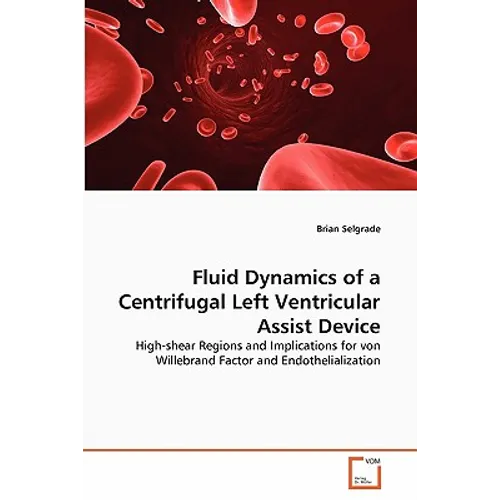 Fluid Dynamics of a Centrifugal Left Ventricular Assist Device