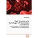 Fluid Dynamics of a Centrifugal Left Ventricular Assist Device