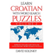 Learn Croatian with Word Search Puzzles Volume 2: Learn Croatian Language Vocabulary with 130 Challenging Bilingual Word Find Puzzles for All Ages
