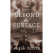 Beyond The Surface