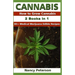 Cannabis: 2 Books in 1: How to Grow Cannabis & 80+ Medical Marijuana Edible Recipes