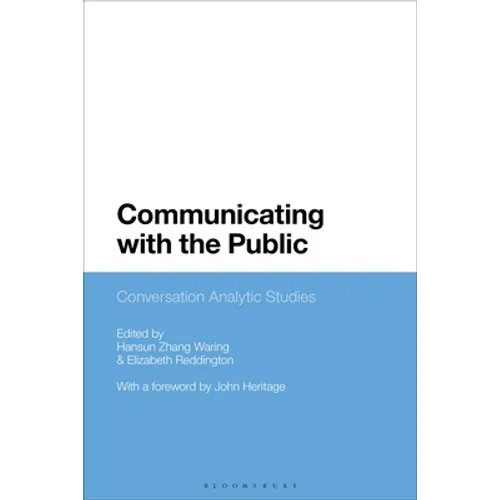 Communicating with the Public: Conversation Analytic Studies