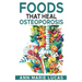 Foods That Heal Osteoporosis