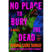No Place to Bury the Dead