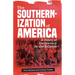 The Southernization of America: A Story of Democracy in the Balance
