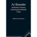 As I Remember; Recollections of American Society during the Nineteenth Century