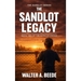 The Sandlot Legacy