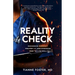 Reality Check: Recognize Burnout, Prevent It, and Discover How to Live Well