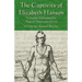 The Captivity of Elizabeth Hanson: A Quaker Kidnapped by Native Americans in 1725