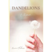 Dandelions: A Memoir