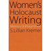 Women's Holocaust Writing: Memory and Imagination