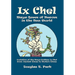 IX Chel Maya Queen of Heaven in the New World