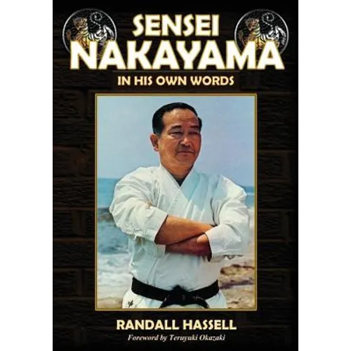 Sensei Nakayama: In His Own Words