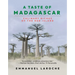 A Taste of Madagascar: Culinary Riches of the Red Island