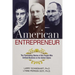 The American Entrepreneur: The Fascinating Stories of the People Who Defined Business in the United States