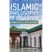 Islamic Philosophy of Education: Principles and Applications: PRINCIPLES AND APPLICATIONS