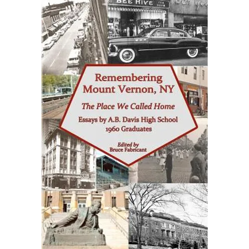Remembering Mount Vernon, NY: The Place We Called Home