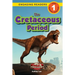 The Cretaceous Period: Dinosaur Adventures (Engaging Readers, Level 1)