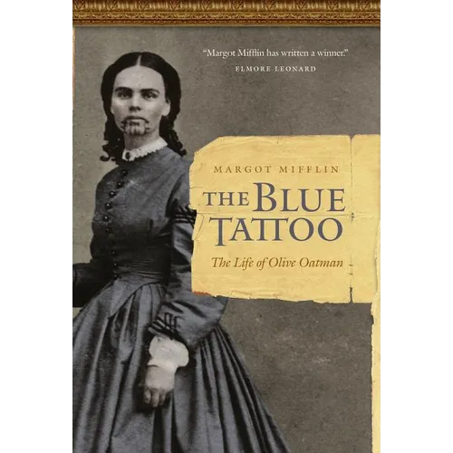 The Blue Tattoo: The Life of Olive Oatman
