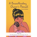 A Breastfeeding Owner's Manual