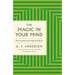The Magic in Your Mind: The Complete and Original Edition with Added Bonus Material