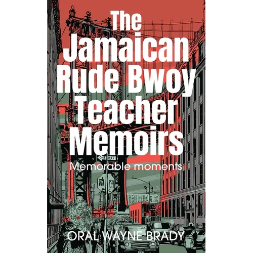 The Jamaican Rude Bwoy Teacher Memoirs: Memorable moments
