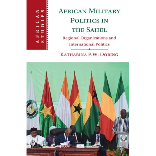 African Military Politics in the Sahel