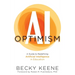 AI Optimism: A Guide to Redefining Artificial Intelligence in Education