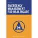 Emergency Management for Healthcare: Emergency Response Planning