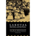 Lakotas, Black Robes, and Holy Women: German Reports from the Indian Missions in South Dakota, 1886-1900