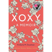 Xoxy: A Memoir (Intersex Woman, Mother, Activist)