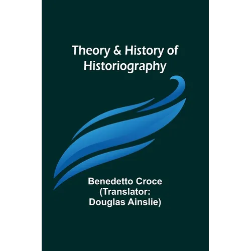 Theory & History of Historiography