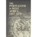 The Portuguese in West Africa, 1415-1670: A Documentary History