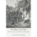 Black Carib Wars: Freedom, Survival, and the Making of the Garifuna