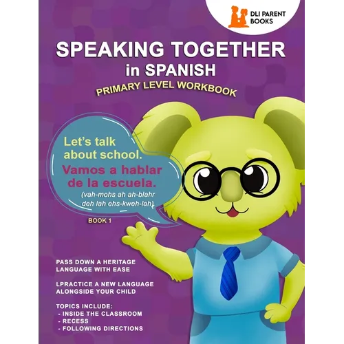 Speaking Together in Spanish: Let's Talk About School