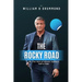 The Rocky Road: The True Story of Sylvester Stallone's Path to Fame.